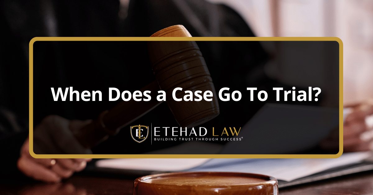 When to Go to Trial