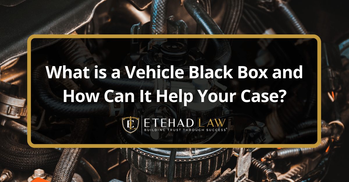 What is a Vehicle Black Box and How Can It Help Your Case?