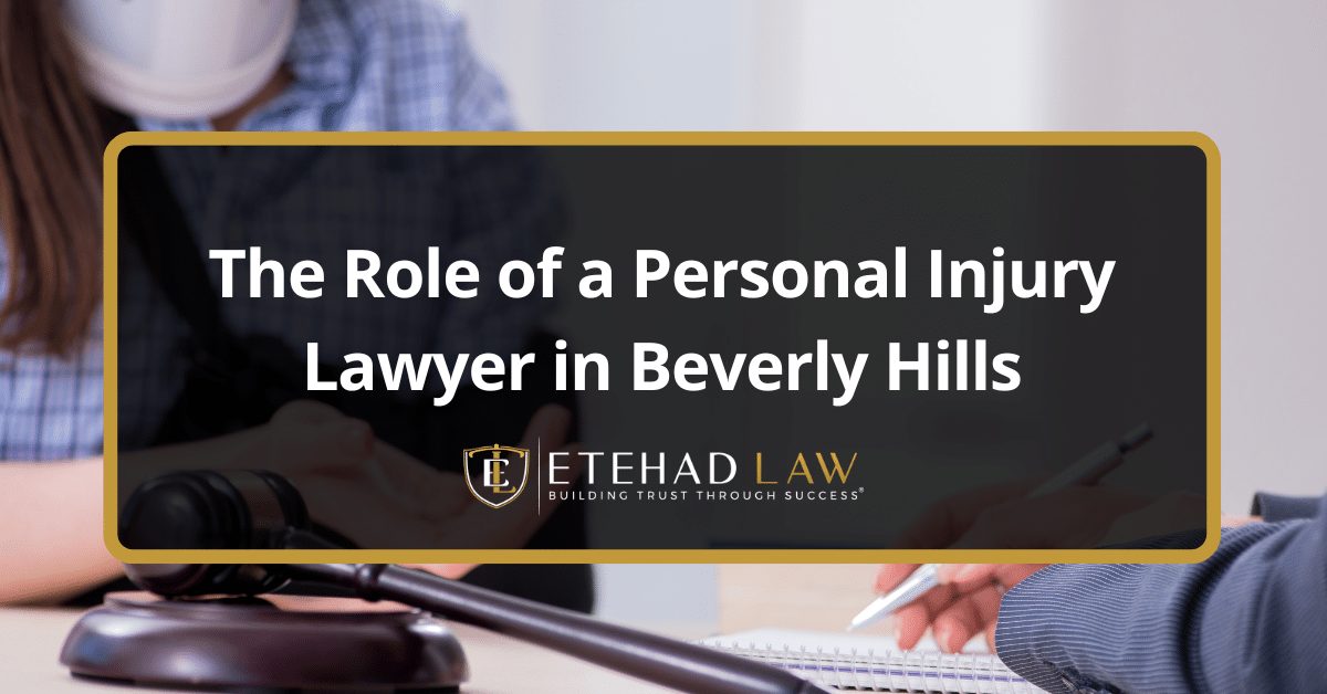 The Role of a Personal Injury Lawyer in Beverly Hills
