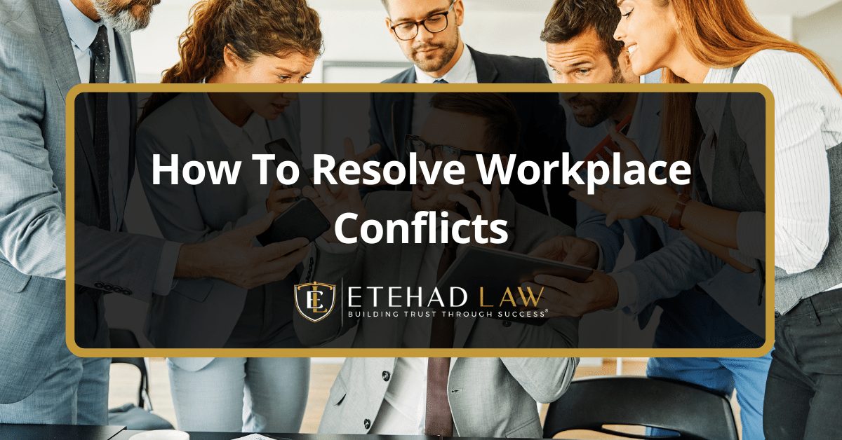 Resolving Workplace Conflicts: Tips From an Orange County Employment Attorney