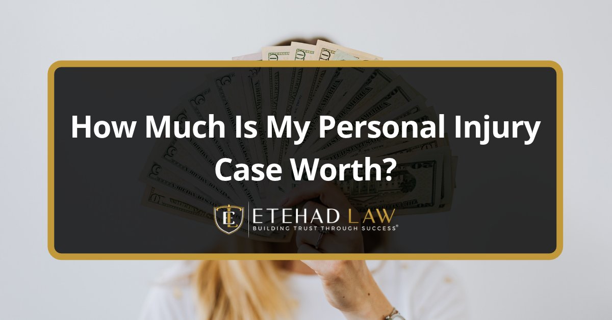 How Much Is My Personal Injury Case Worth?