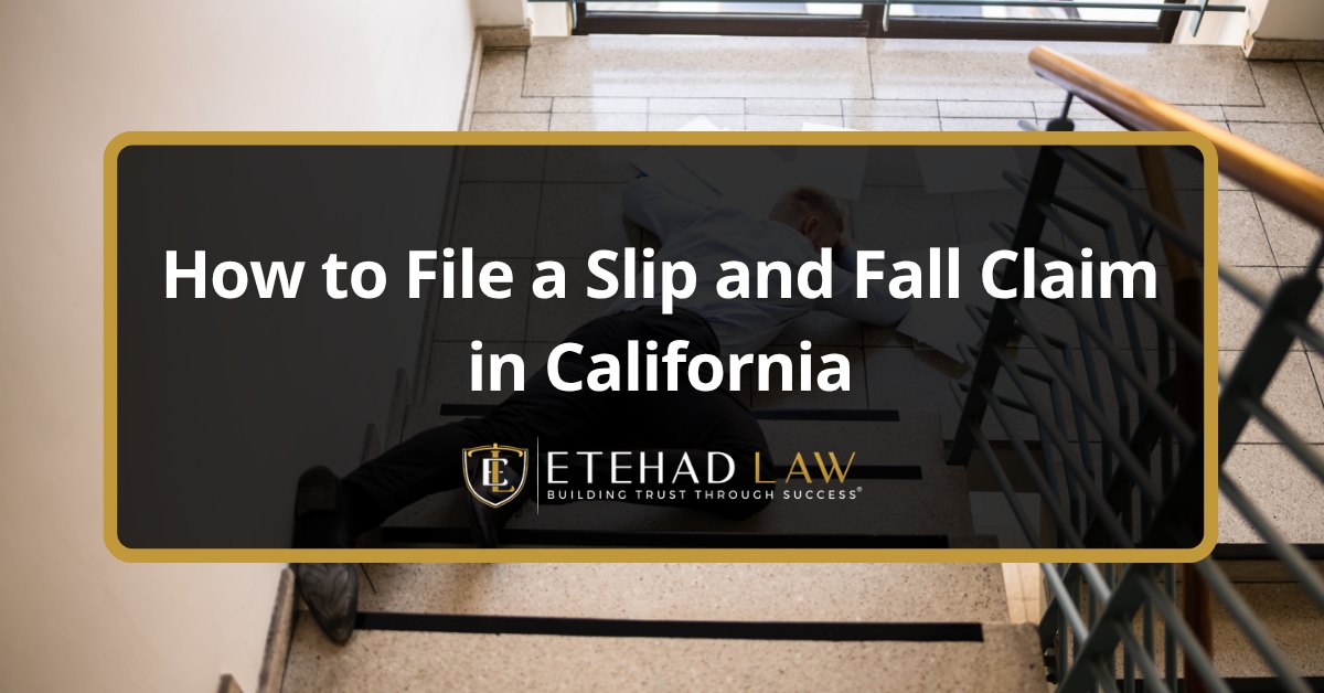 How to File a Slip and Fall Claim in California
