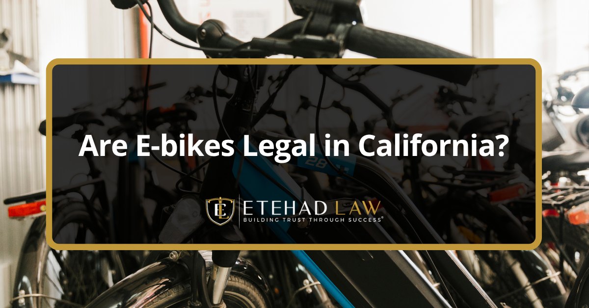 Are E-Bikes Legal in California?