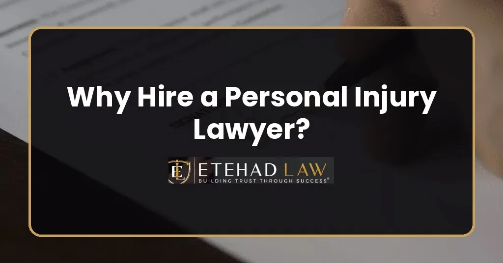 Why Hire a Personal Injury Lawyer?