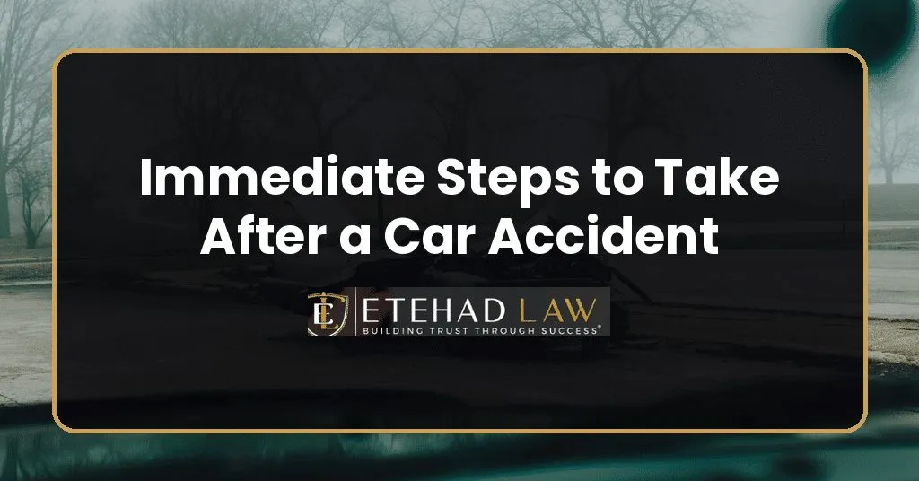 Immediate Steps to Take After a Car Accident