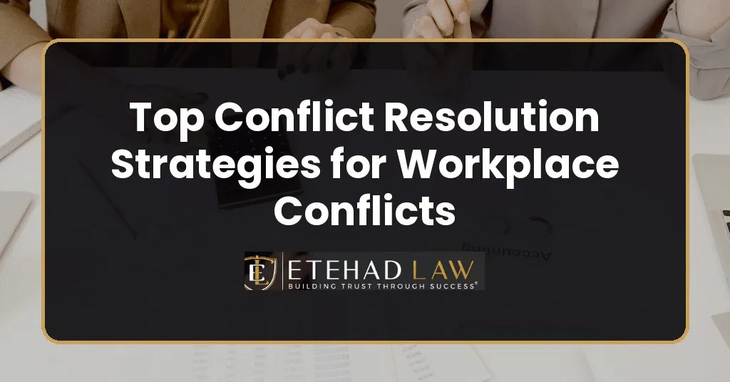Top Conflict Resolution Strategies for Workplace Conflicts