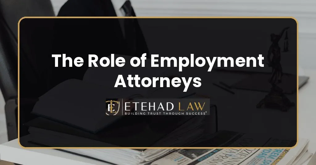 The Role of Employment Attorneys